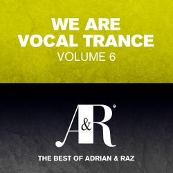 We Are Vocal Trance Vol 6 - The Best Of Adrian & Raz