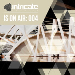 Intricate Is on Air: 004