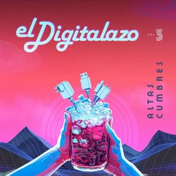 El Digitalazo Vol. 3 - Altas Cumbres