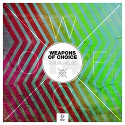 Weapons Of Choice - Future House, Vol. 14