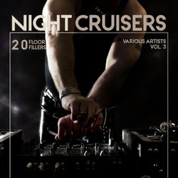 Night Cruisers (20 Floor Fillers), Vol. 3