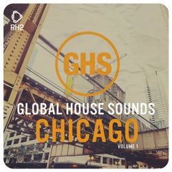 Global House Sounds - Chicago Vol. 1