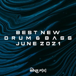 Best New Drum&Bass June 2021