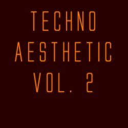 Techno Aesthetic Vol. 2