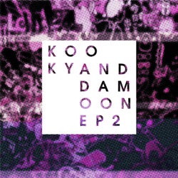 Kooky & Damoon: EP 2