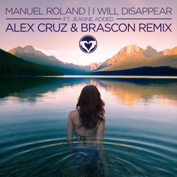 I Will Disappear - Alex Cruz & Brascon Remix