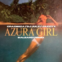 Azura Girl (Balearix Remix)