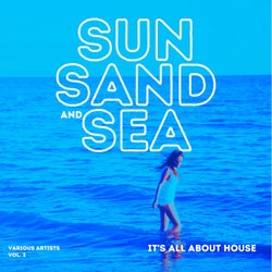 Sun, Sand and Sea (It's All About House), Vol. 2