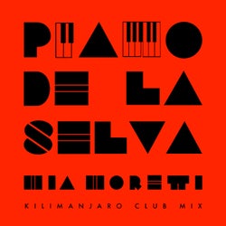 Piano de la Selva (KILIMANJARO Club Mix)
