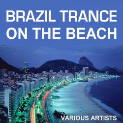 Brazil Trance On The Beach