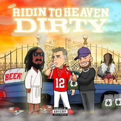 Ridin To Heaven Dirty