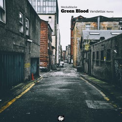 Green Blood (Vendettax Remix)