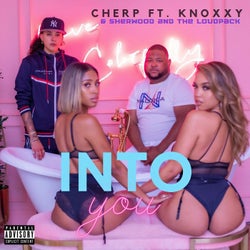 Into You (feat. Knoxxy, Sherwood & The Loud Pack)