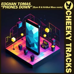 Phones Down (Ryan B & Kritikal Mass Remix)