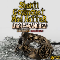 Dirty Sanchez (Tech Tune Bootleg Remix)