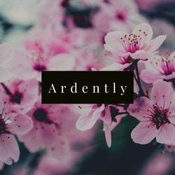 Ardently