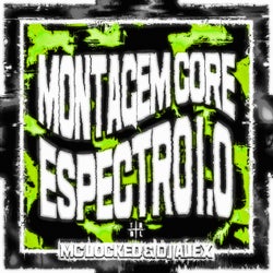 Montagem Core Espectro 1.0 (Sped Up)