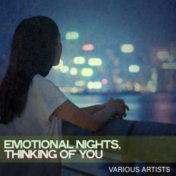 Emotional Nights, Thinking of You