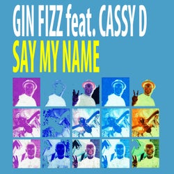 Say My Name (Nu Ground Foundation Mixes)