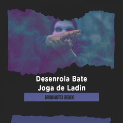 Desenrola Bate Joga de Ladin (Remix)