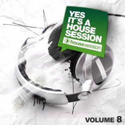 Yes, It's A Housesession - Volume 8