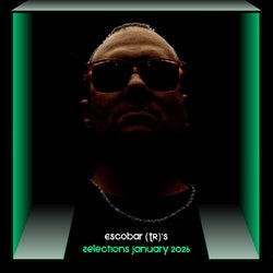 Escobar (TR)'s Selections January 2026