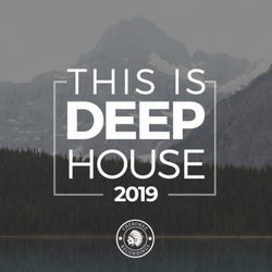 This Is Deep House 2019