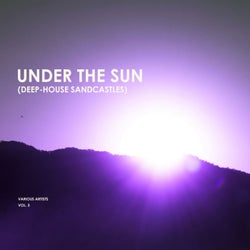 Under the Sun, Vol. 3 (Deep-House Sandcastles)