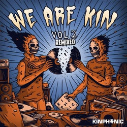 We Are Kin Vol.2 Remixed