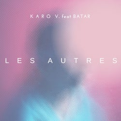 Les Autres (feat. BATAR)
