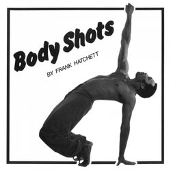 Body Shots - Official Re-issue