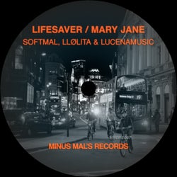 Lifesaver / Mary Jane