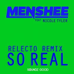 So Real - RELECTO Remix