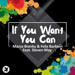 If You Want You Can (feat. Steven May)