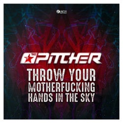 Throw Your Motherfucking Hands in the Sky