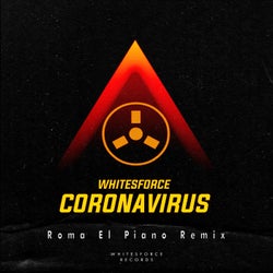 Coronavirus (Roma El Piano Remix)