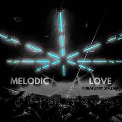 Melodic Love Selected by Stazam Chart #1