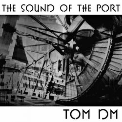 The Sound of the Port