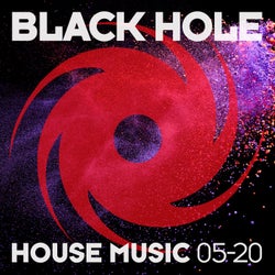 Black Hole House Music 05-20