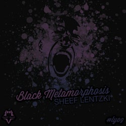 Black Metamorphosis