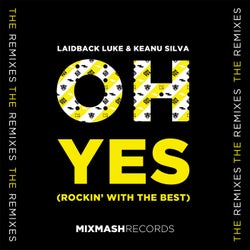 Oh Yes (Rockin' With The Best) - Remixes