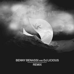 Wild Like The Wind - Benny Benassi & DJ Licious Extended Mix
