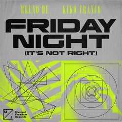 Friday Night (It's Not Right) [Extended Mix]