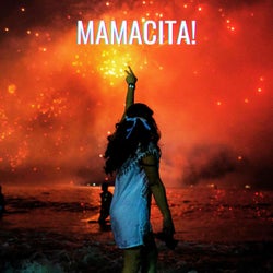 MAMACITA!