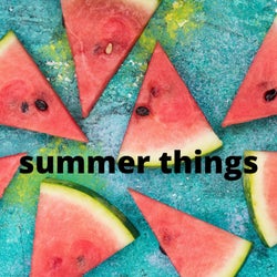 Summer Things