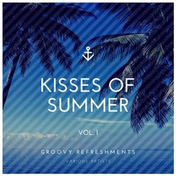 Kisses of Summer (Groovy Refreshments), Vol. 1