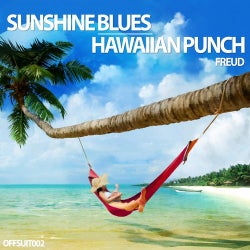 Sunshine Blues \ Hawaiian Punch