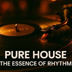 Pure House