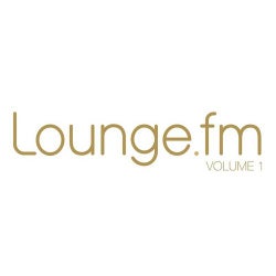 Loungefm Volume 1