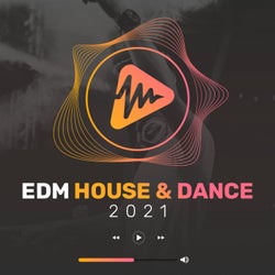 EDM House & Dance 2021